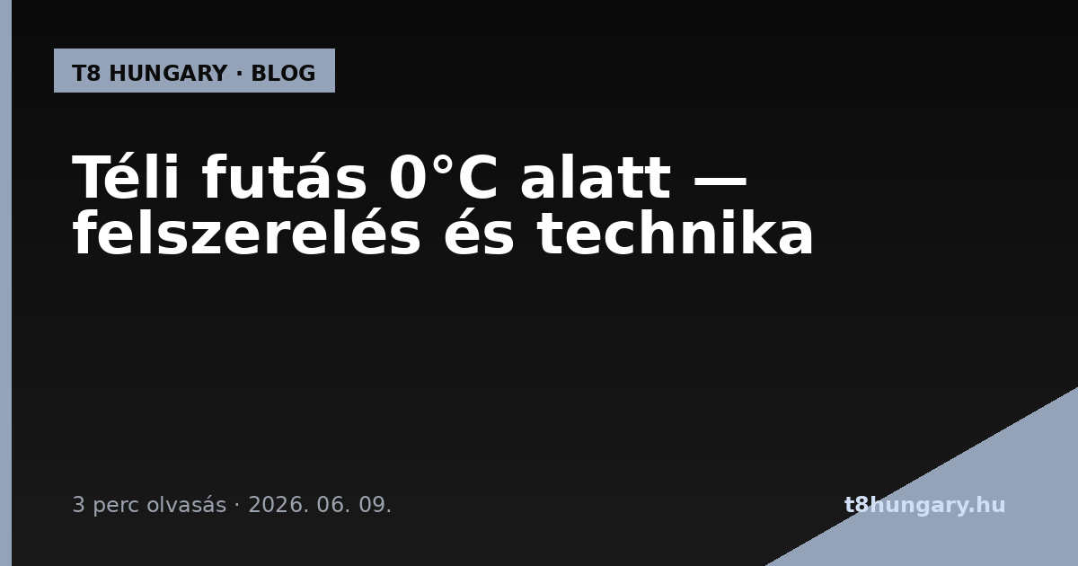 Téli futás 0°C alatt — felszerelés és technika